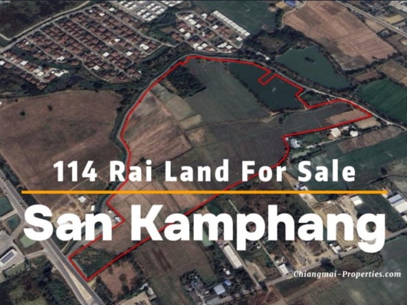 114 Rai Prime Land for Sale in San Kamphaeng